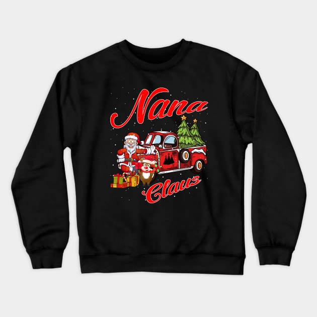 Nana Claus Santa Car Christmas Funny Awesome Gift Crewneck Sweatshirt by intelus